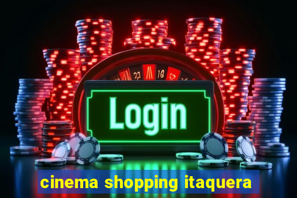 cinema shopping itaquera